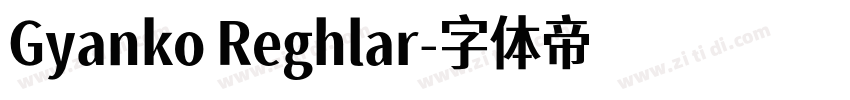 Gyanko Reghlar字体转换